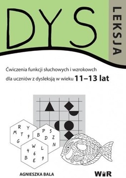 Dysleksja. Ćwiczenia funkcji słuchowych 11–13 lat