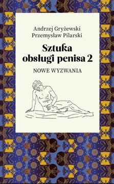 SZTUKA OBSŁUGI PENISA CZ. 2