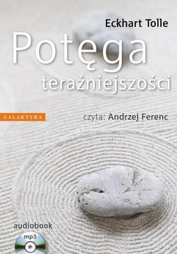 Potęga teraźniejszości Eckhart Tolle