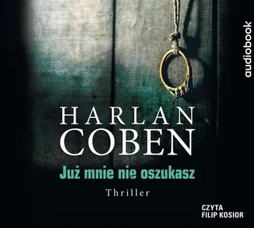 Już mnie nie oszukasz Harlan Coben - Audiobook