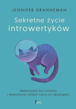 Sekretne życie introwertyków Jennifer Granneman