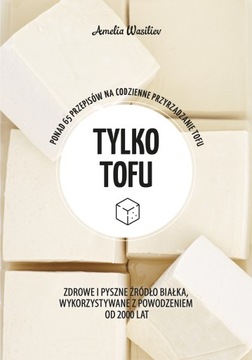 Tylko tofu Amelia Wasiliev