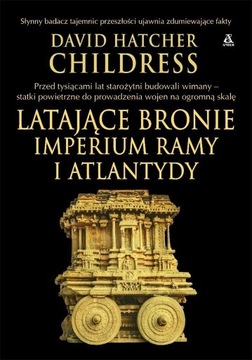 Latające Bronie Imperium Ramy I Atlantydy David Ha