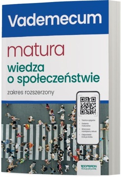 MATURA 2024 WOS VADEMECUM WIEDZA O SPOŁECZEŃSTWIE