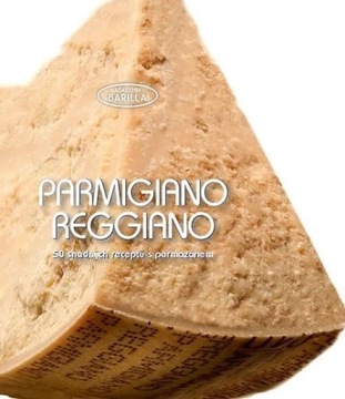 Parmigiano reggiano 50 snadných receptů Academia