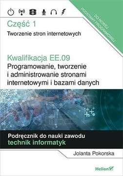Kwalifikacja EE.09. Programowanie, tworzenie i administrowanie (ideał