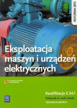 Eksploatacja maszyn i urządzeń elektrycznych Podrę