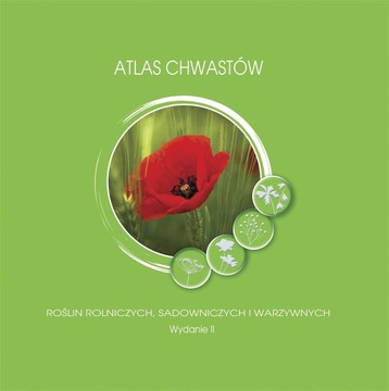 Atlas chwastów roślin rolniczych sadowniczych i warzywnych Adam Paradowski