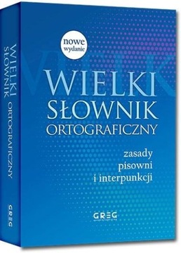 WIELKI SŁOWNIK ORTOGRAFICZNY 60000 HASEŁ DUŻY A5