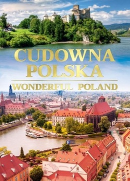 Cudowna Polska Wonderful Poland idealna na prezent wersja dwujęzyczna