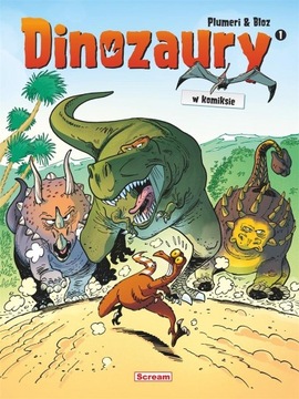 Dinozaury w komiksie t. 1 Arnaud Plumeri /folia