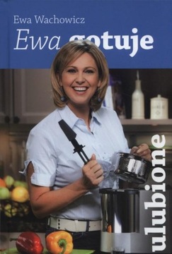 Ewa gotuje. Ulubione
