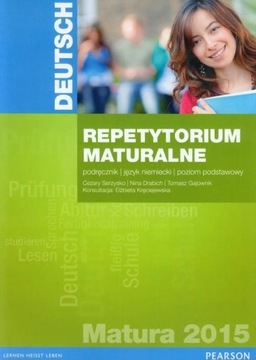 Deutsch. Repetytorium maturalne Cezary Serzysko, Nina Drabich, Tomasz Gaj