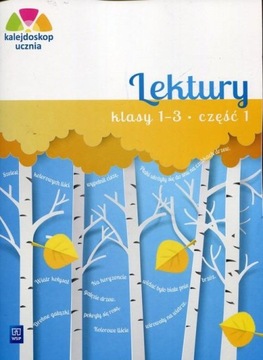 Kalejdoskop ucznia. Lektury kl.1-3 cz.1 WSiP