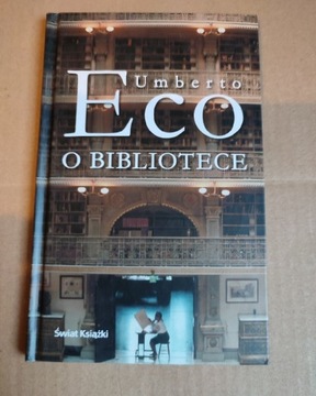 Umberto Eco O BIBLIOTECE