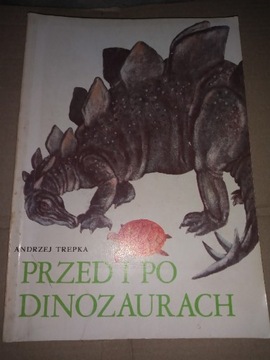 Książka"Przed i po dinozaurach" Andrzej Trepka 