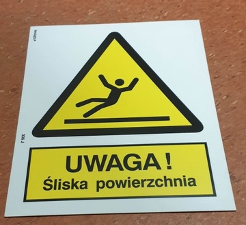 Znak UWAGA ŚLISKA POWIERZCHNIA - PCV 355