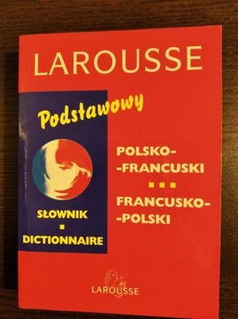 Słownik polsko-francuski francusko-polski Larousse