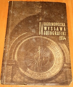 IV Ogólnopolska Wystawa Fotografiki, maj 1954 r. 