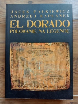 El Dorado polowanie na legendę, Pałkiewicz