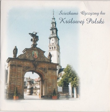 Ścieżkami Ojczyzny ku Królowej Polski - płyta CD