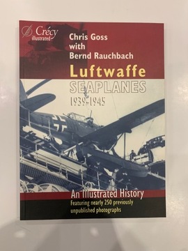 Luftwaffe Seaplanes 39-45 (Chris Goss)