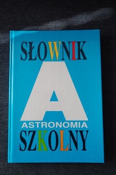 SŁOWNIK SZKOLNY ASTRONOMIA