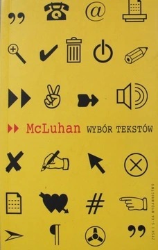 Marshall McLuhan Wybór tekstów