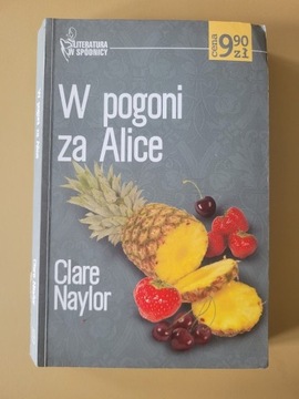 W pogoni za Alice Clare Naylor