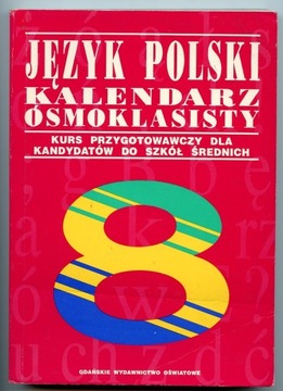 Język Polski - Kalendarz Ósmoklasisty