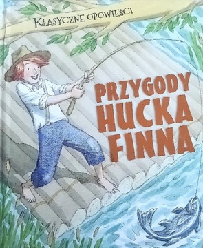 Przygody Hucka Finna Książka dla dzieci 