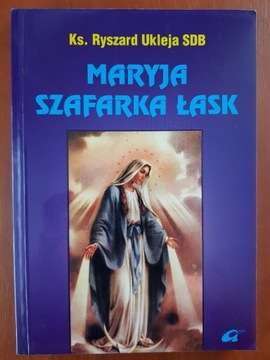 Maryja szafarka łask Ukleja