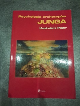 Psychologia archetypów Junga, K. Pajor