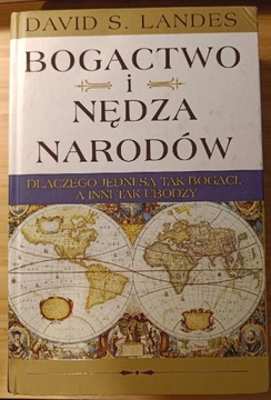 David S. Landes Bogactwo i nędza narodów