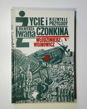 Życie i przygody żołnierza Iwana CZONKINA Wojnowic