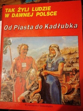 OD PIASTA DO KADŁUBKA