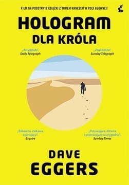 HOLOGRAM DLA KRÓLA - Dave Eggers -nowa