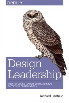 Design Leadership - Richard Banfield O'REILLY