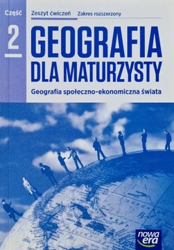 Geografia dla maturzysty 2 - zeszyt ćwiczeń - 2018