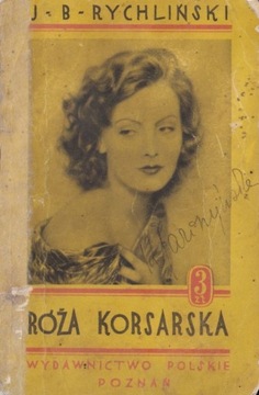 Róża korsarska –Jerzy B Rychliński R. Wegner 1928r