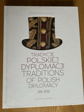 Tradycje Polskiej Dyplomacji 1918 - 1939