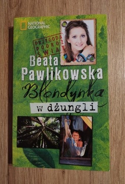 Beata Pawlikowska w dżungli