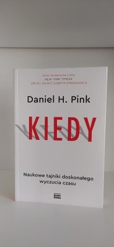 KIEDY - Daniel H. Pink