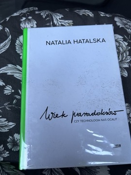 Hatalska Natalia, Wiek paradoksów.