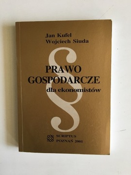JAN KUFEL - PRAWO GOSPODARCZE DLA EKONOMISTÓW 2001