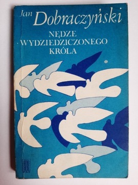 Nędze wydziedziczonego króla Jan Dobraczyński 