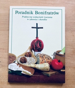 Poradnik Bonifratrów - wskazówki żywienia