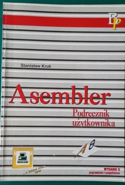 Asembler Podręcznik Użytkownika - Stanisław Kruk