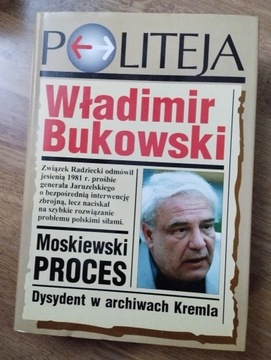 Moskiewski proces. Dysydent w archiwach Kremla