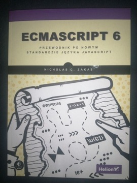 EcmaScript 6. Przewodnik po nowym standardzie JS